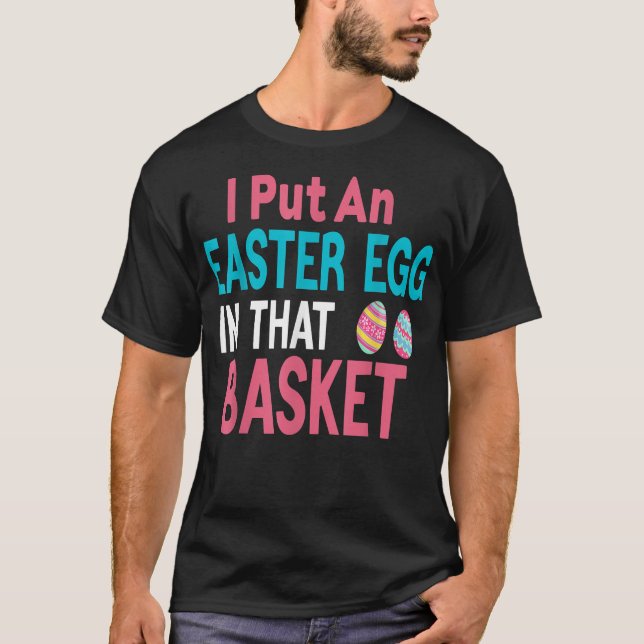 T-shirt I Put Easter Egg (Devant)