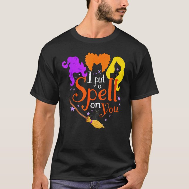 T-shirt I Put Spell On You Witch Sisters Halloween Quote (Devant)