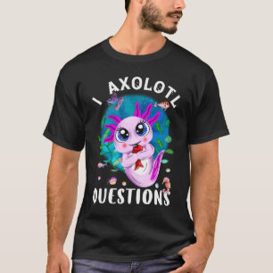T-shirt I Questions Axolotales, Citation Amphibienne Rose