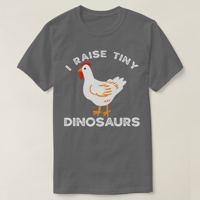 T-shirt I Raise Tiny Dinosaurs Chicken Dad Backyard Chicke (Design devant)