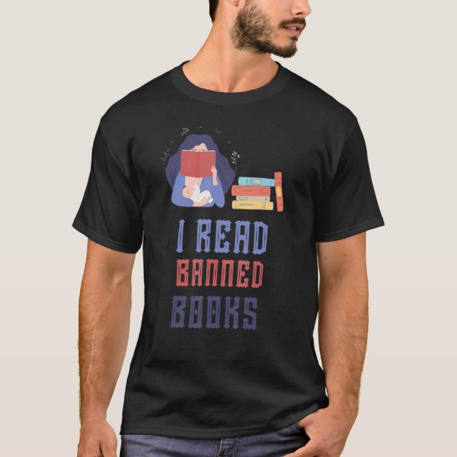 T-shirt I Read Banned Books Reader Bookworm 12 (Devant)
