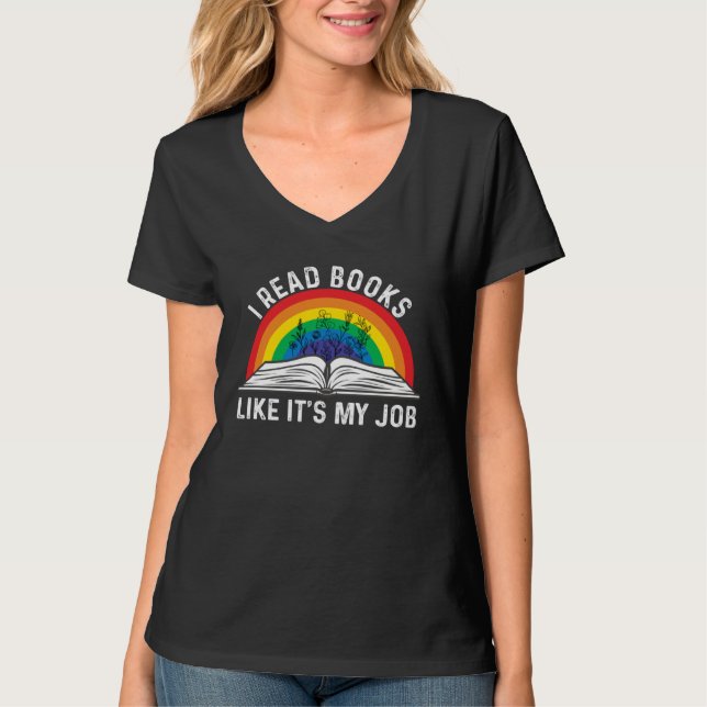 T-shirt I Read Books Like It s My Job  Reading Book (Devant)