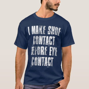 T-shirt i Rendre la chaussure contact avant l'oeil contact