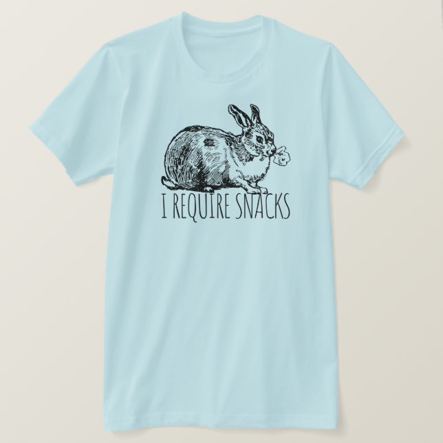 T-shirt I Require Snacks Cute Bunny Rabbit (Design devant)