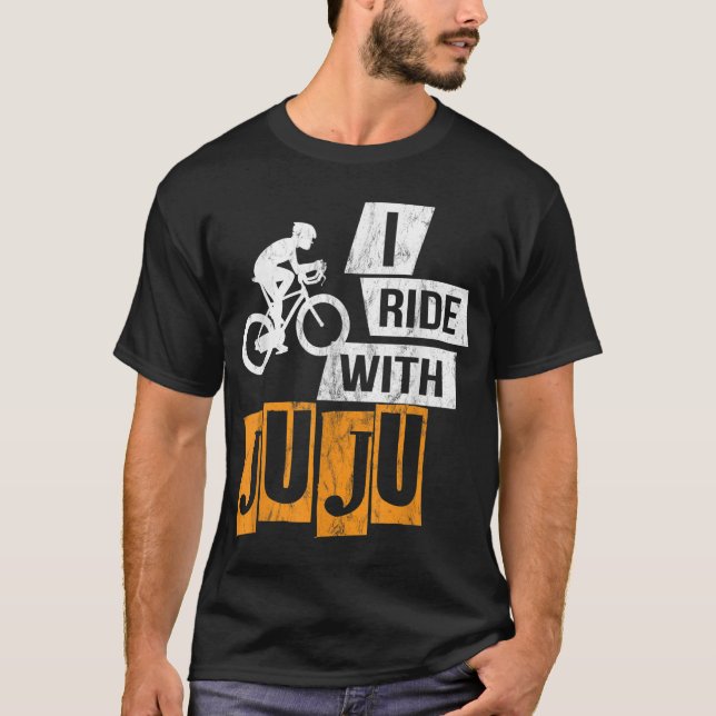 T-shirt I Ride With Juju graphisme - Distressed Funny Cade (Devant)