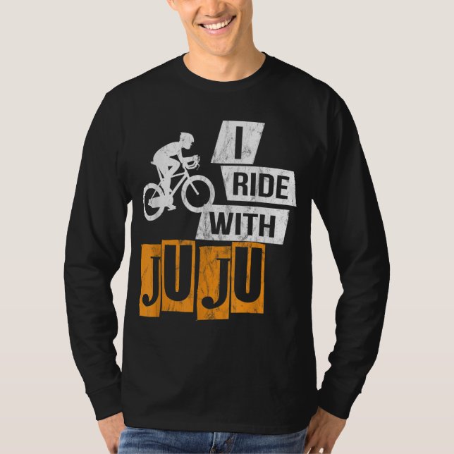 T-shirt I Ride With Juju graphisme - Distressed Funny Cade (Devant)