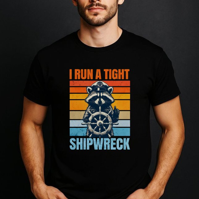 T-shirt i-run-a-tight-shipwreck (Créateur téléchargé)