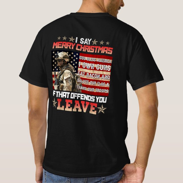 T-shirt I Say Merry Christmas God Bless America (Dos)