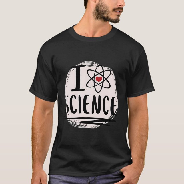 T-shirt I Science I Love Science Atom Symbole de l'Atom Ed (Devant)