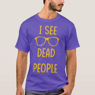T-shirt I See Dead People white