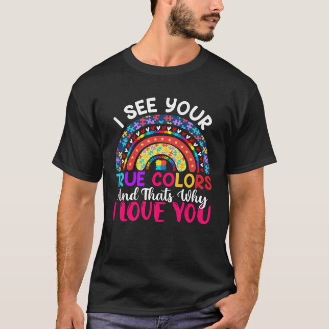 T-shirt I See Your True Colours Rainbow Autism Awareness M (Devant)