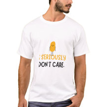I Seriously Don’t Care – Bold Statement Graphic