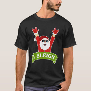 T-SHIRT I SLEIGIGING ROCK N ROLL FUNNY CHRISTMAS XMAS CADE