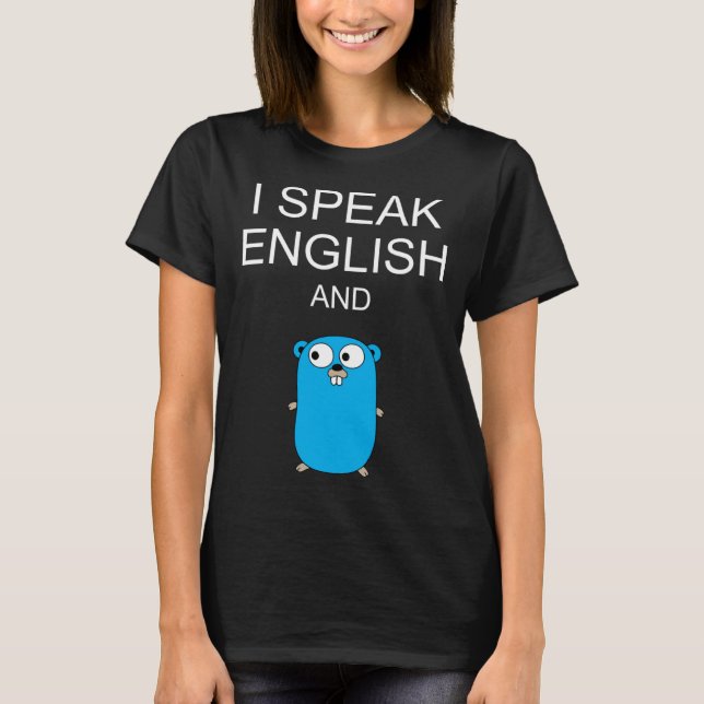 T-shirt I Speak English and GO Programmers Humor  Sarcasm (Devant)