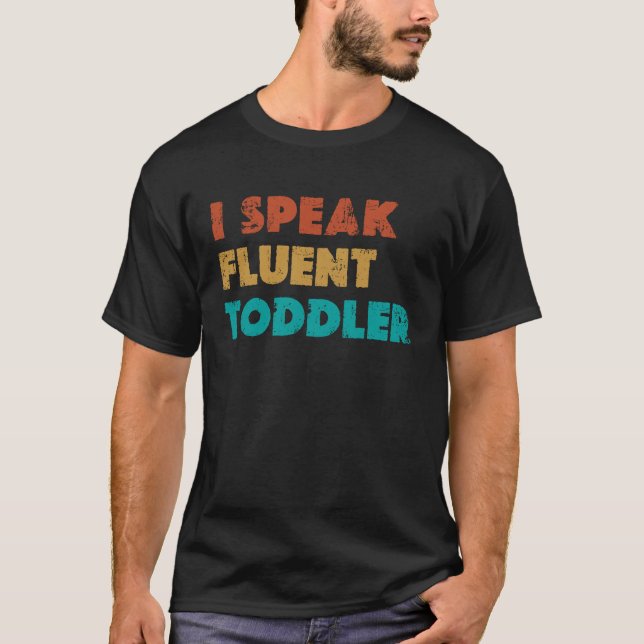 T-shirt I Speak Fluent Toddler Pediatric Infant Doctor (Devant)