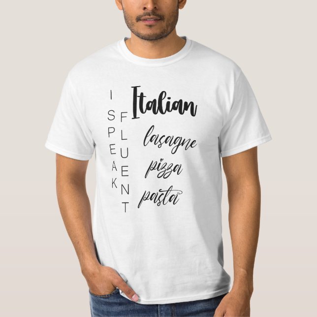 T-shirt I Speed Fluent Italien lasagne pizza pâtes (Devant)