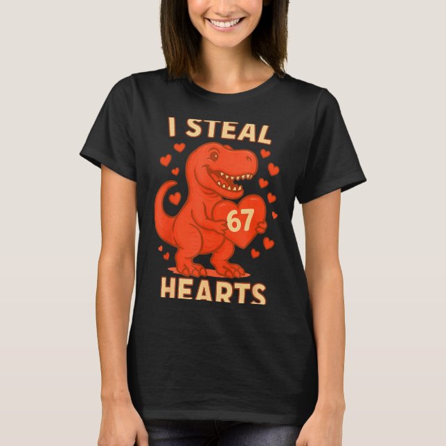T-shirt I Steal 67 Hearts Valentine’s Day 67 Meme 6 7  (Devant)