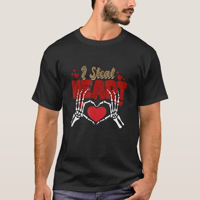 T-shirt I Steal Hearts Valentines Day Funny Skeleton Hand  (Devant)
