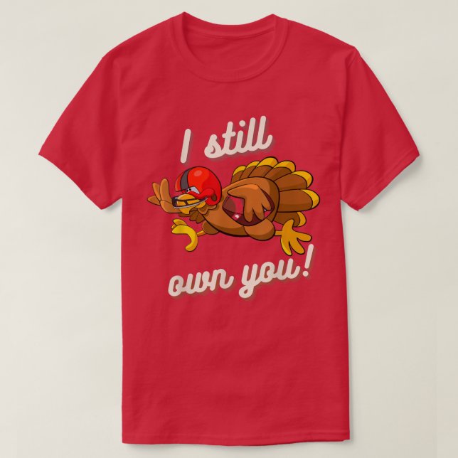 T-shirt I Still Own You (Design devant)