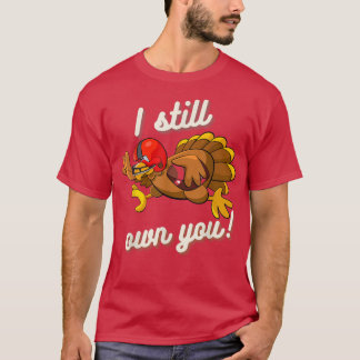 T-shirt I Still Own You