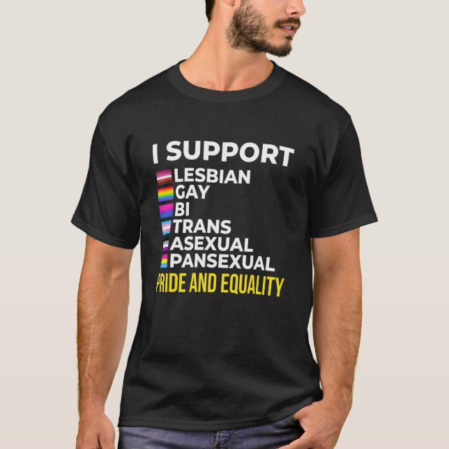 T-shirt I Support Pride and Equality I Lesbian Gay Toleran (Devant)