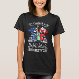 T-shirt I Support Truckers Freedom Convoy 2022 T