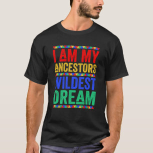 T-shirt I Sur My Ancestors Braconnage Dream Black History