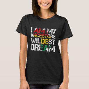 T-shirt I Sur My Ancestors Braconnage Dream Black History