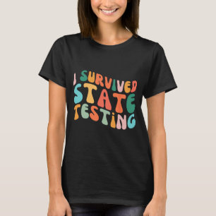 T-shirt I Survie State Testing Design Student State Test