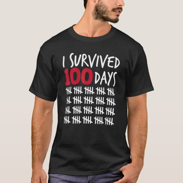 T-shirt I Survived 100 Days Happy 100th Day Of School Tall (Devant)