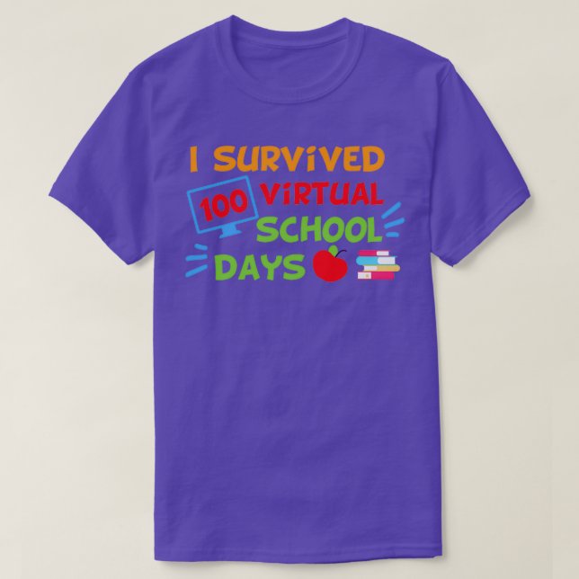 T-shirt I survived 100 virtual school days (Design devant)