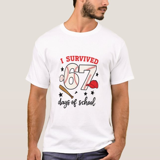 T-shirt I Survived 67 Days of School Baseball Sport 100   (Devant)