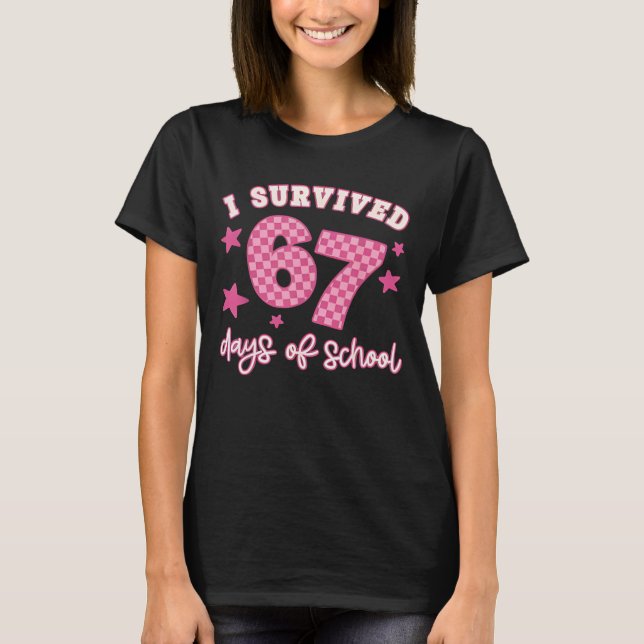 T-shirt I Survived 67 Days of School Funny 67 Teachers Stu (Devant)