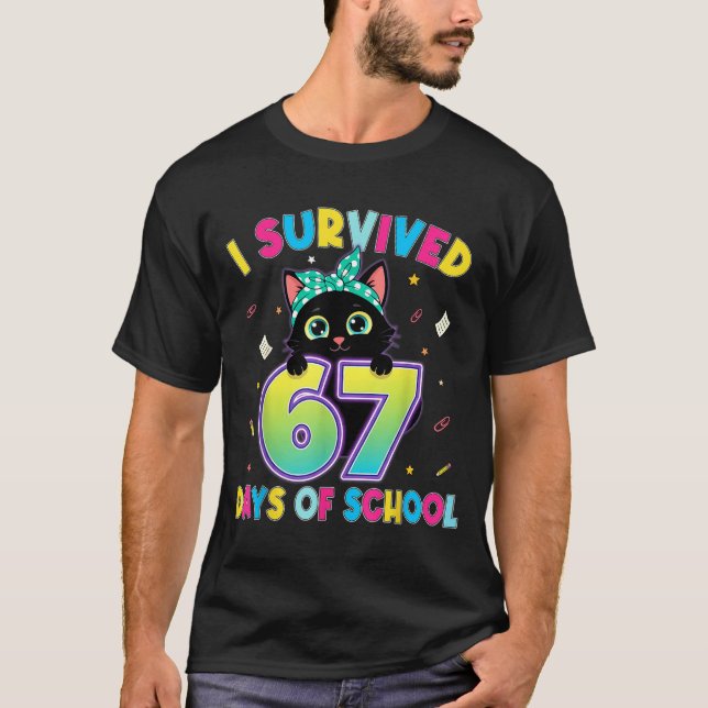 T-shirt I Survived 67 Days Of School Funny Cat Six Seven M (Devant)