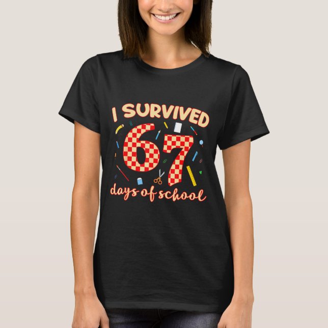 T-shirt I Survived 67 Days Of School Funny Meme Student Te (Devant)