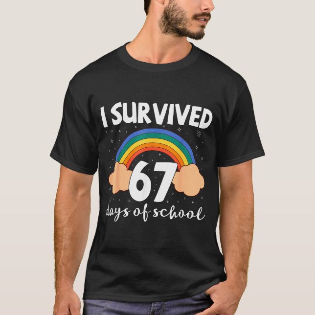 T-shirt I Survived 67 Days Of School Funny Meme Student Te (Devant)