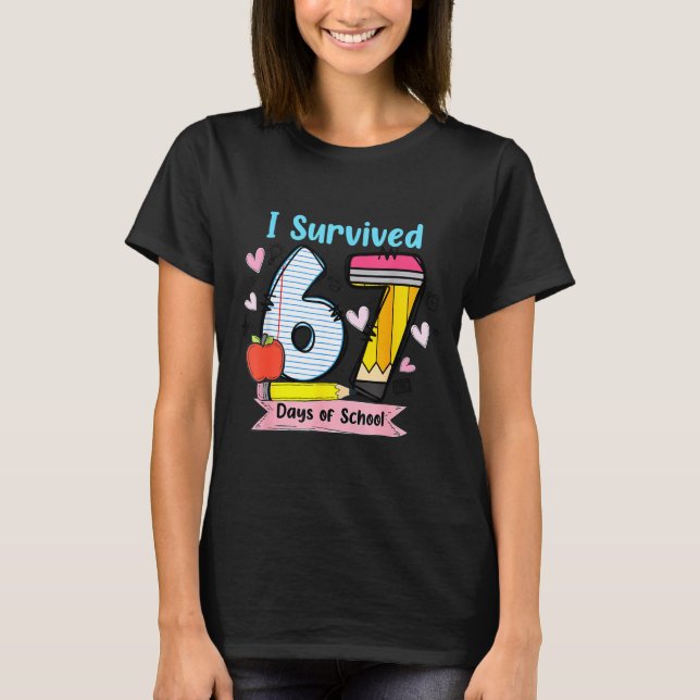 T-shirt I Survived 67 Days Of School, Funny Teachers Stude (Devant)