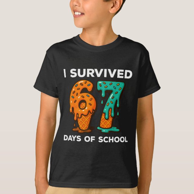 T-shirt I Survived 67 Days Of School Six Seven Meme Ice Cr (Devant)