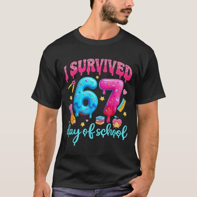 T-shirt I Survived 67 Days of School Six Seven Meme Teache (Devant)