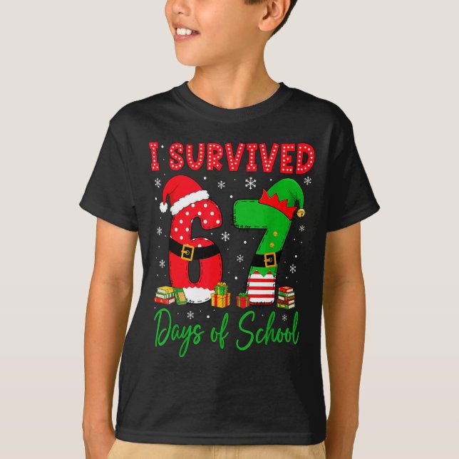 T-shirt I Survived 67 Six Seven Days Of School Teacher Chr (Devant)