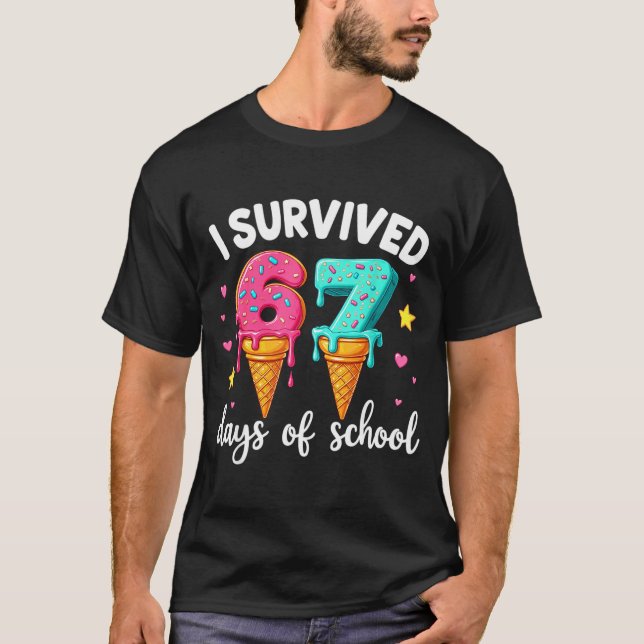 T-shirt I Survived 67th Days School Drip Ice Cream Funny 6 (Devant)