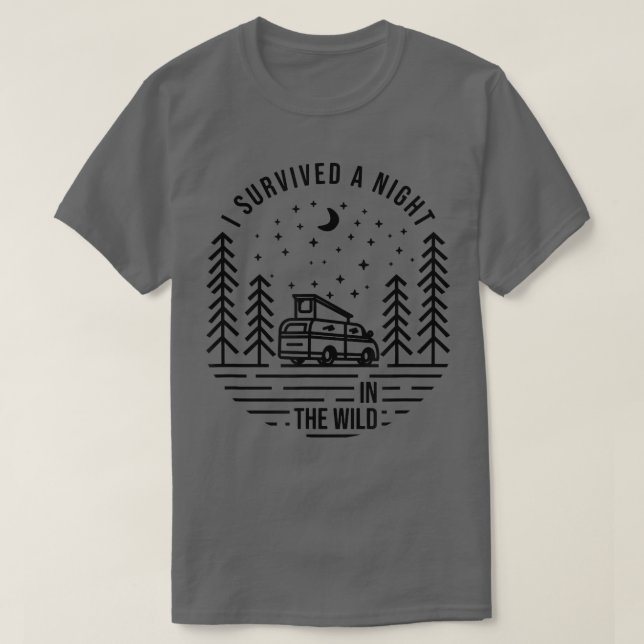 T-shirt I Survived A Night In The Wild, Funny Campervan  (Design devant)