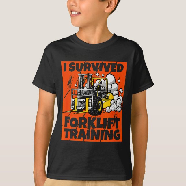 T-shirt I Survived Forklift Training, New Forklift Operato (Devant)