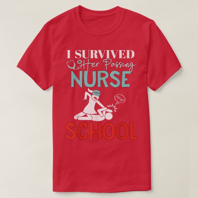 T-shirt I Survived Her Passing Nursing School Graduation  (Design devant)