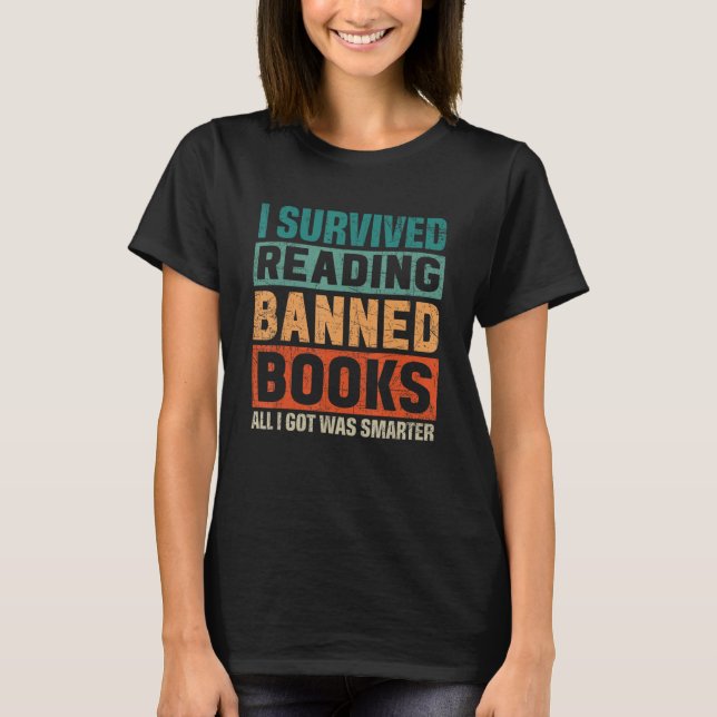 T-shirt I Survived Reading Banned Books All I Got Was Smar (Devant)