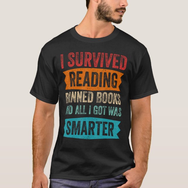 T-shirt I Survived Reading Banned Books And All I Got Was  (Devant)