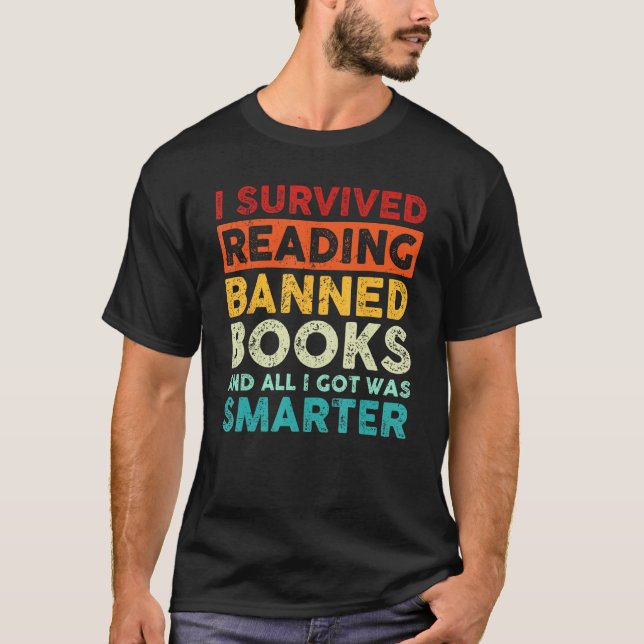 T-shirt I Survived Reading Banned Books And All I Got Was  (Devant)