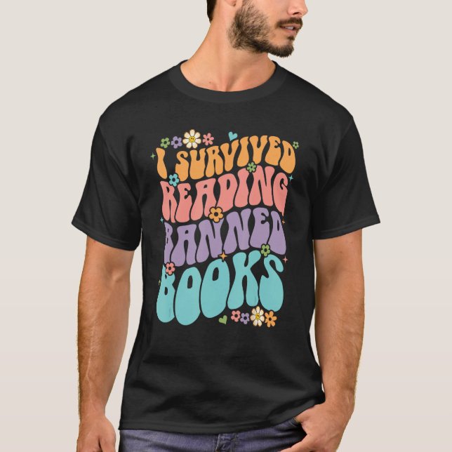T-shirt I Survived Reading Banned Books And All I Got Was  (Devant)