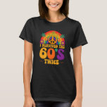 T-shirt I Survived The 60s Twice Sixties 70th 70s<br><div class="desc">J'Ai Survécu Aux Années 60 Deux Soixante-les années 70 Anniversaire 42.</div>