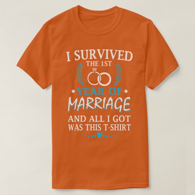 T-shirt I Survived The First Year Of Marriage Wedding (Design devant)